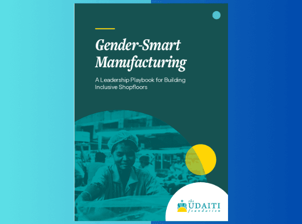 Gender-Smart Manufacturing:  A Leadership Playbook for Building Inclusive Shopfloor