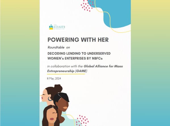 Powering with her: Decoding lending to underserved women’s enterprises by NBFCs